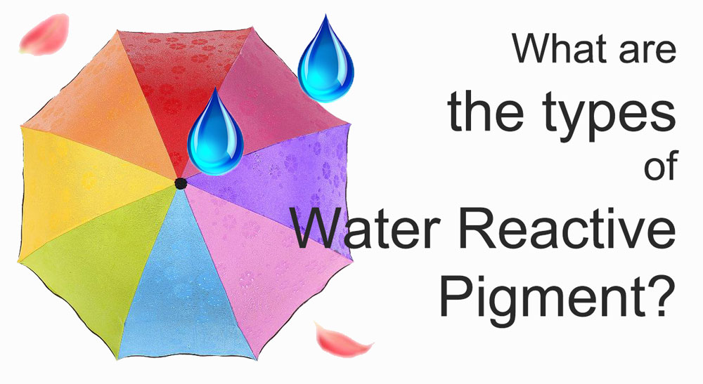 เม็ดสีปฏิกิริยาน้ำมีกี่ประเภท?